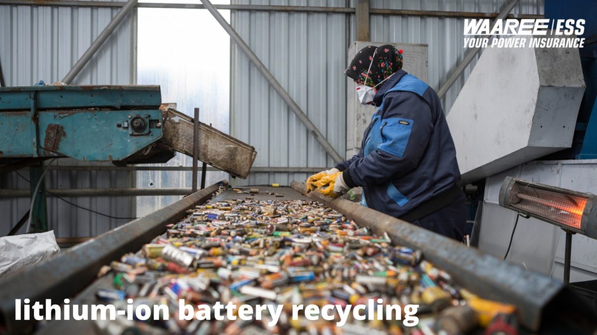 Lithium Ion Battery Recycling What You Need To Know Waaree Ess 3089